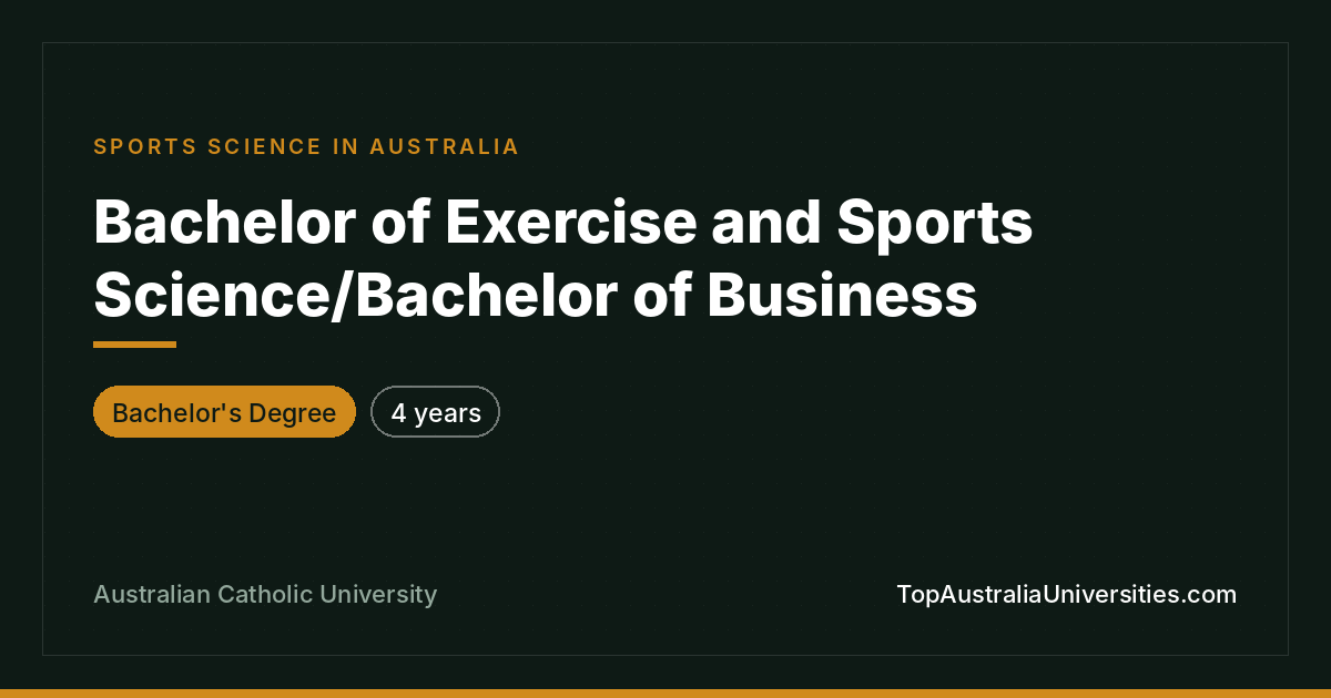 Bachelor of Exercise and Sports Science/Bachelor of Business