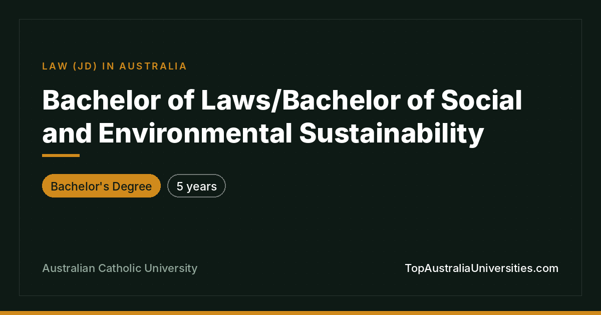 Bachelor of Laws/Social & Environmental Sustainability