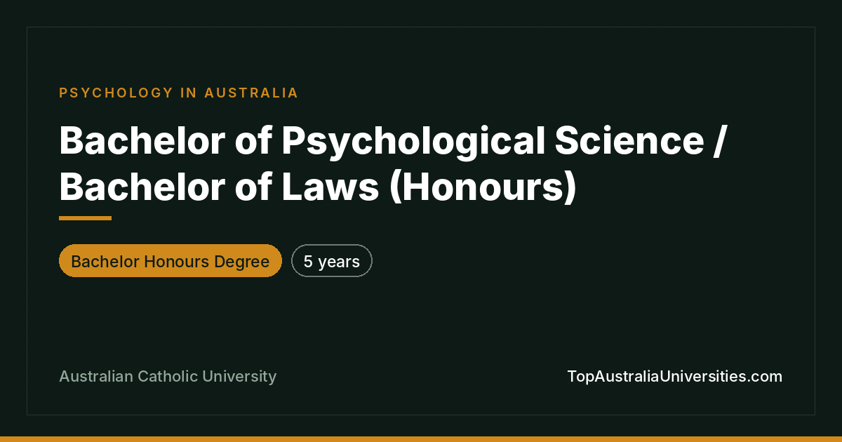 Bachelor of Psychological Science / Law (Honours)
