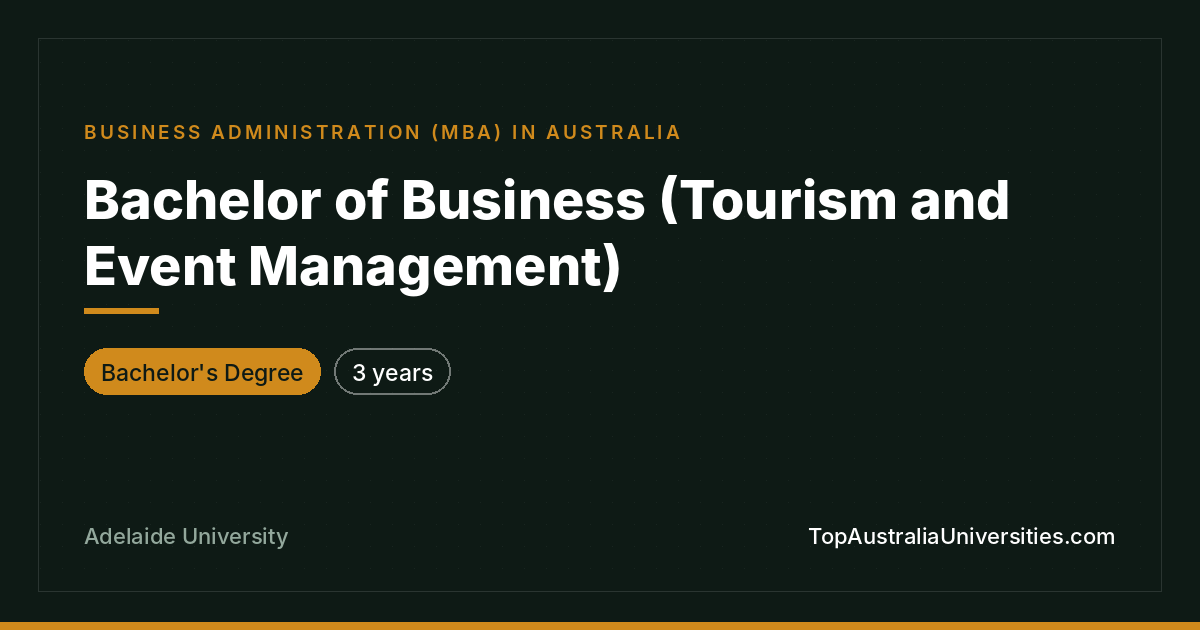 Bachelor of Business (Tourism and Event Management) Adelaide