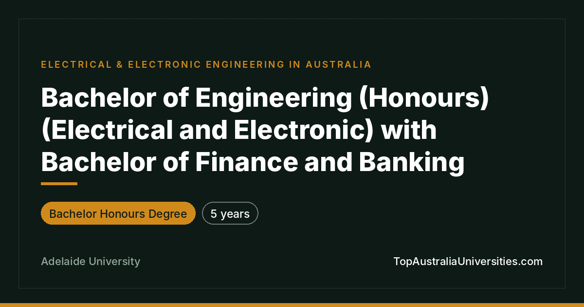 Bachelor of Engineering (Honours)/Finance – Adelaide Univers