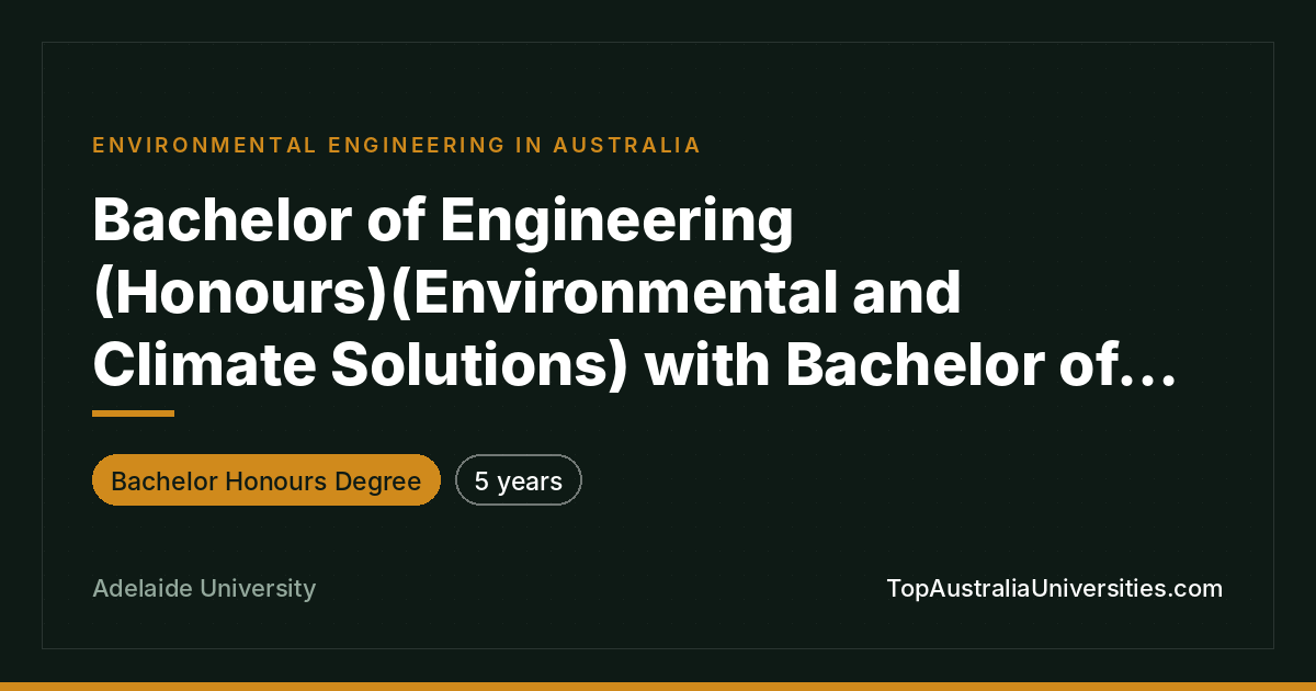 Bachelor of Engineering (Hons)/Finance & Banking – Adelaide