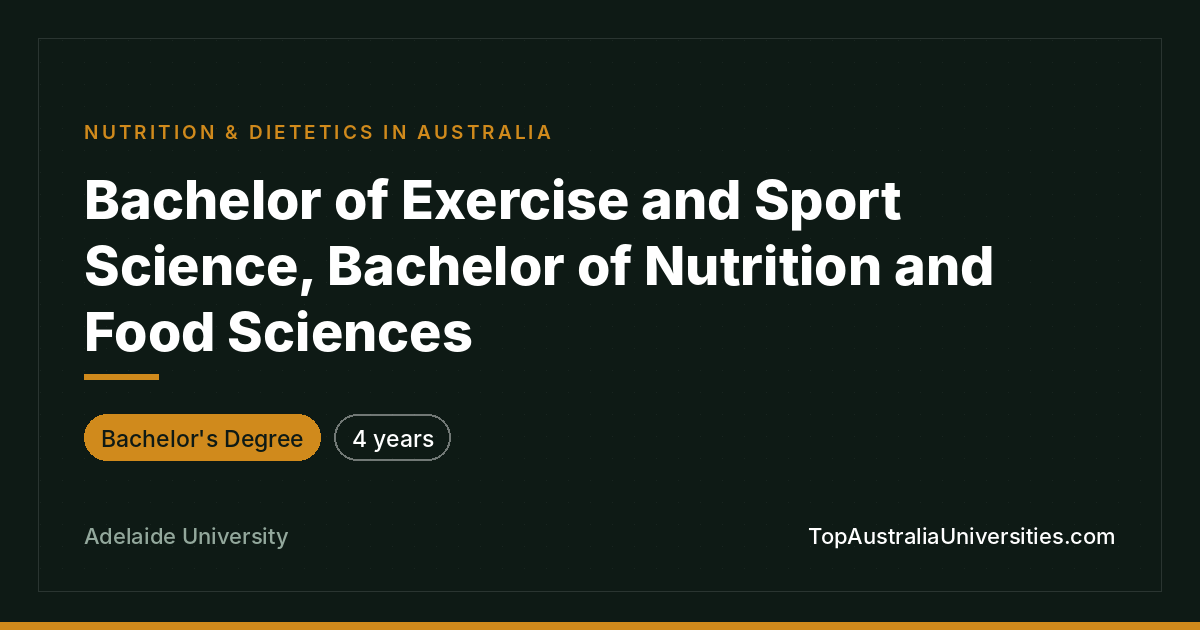 Bachelor of Exercise & Sport Science/Nutrition - Adelaide