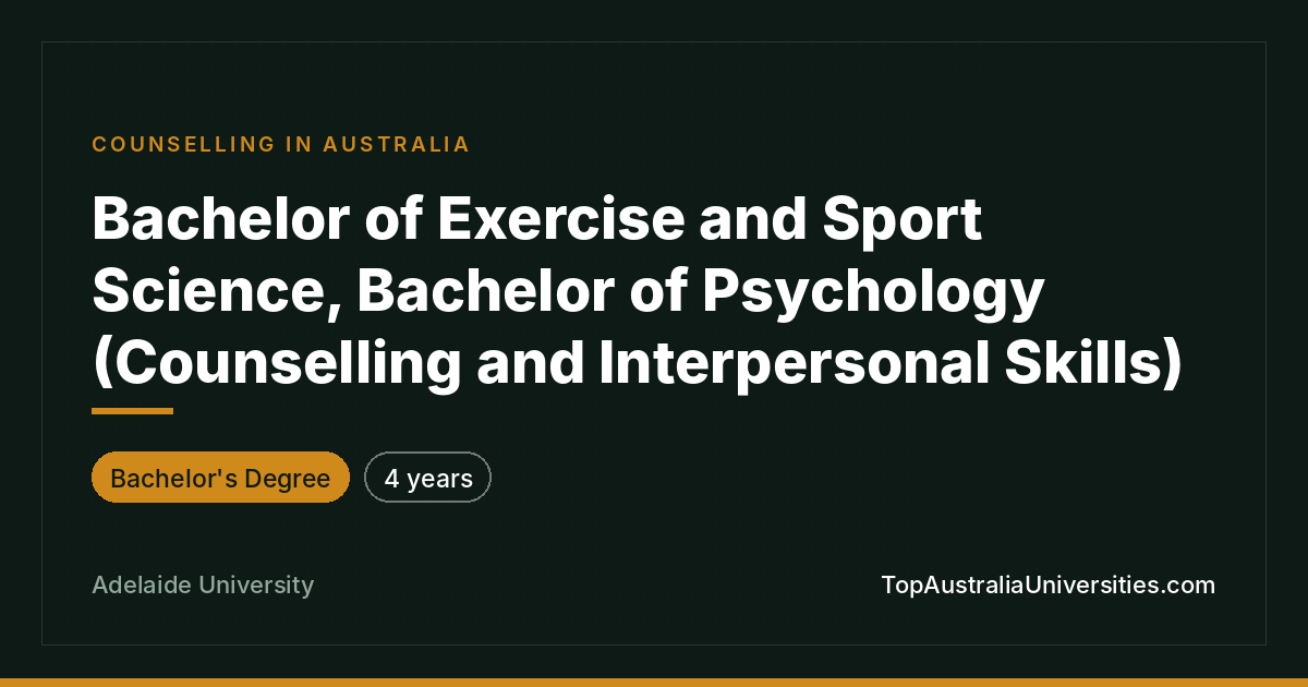 Bachelor of Exercise and Sport Science/Psychology, Adelaide