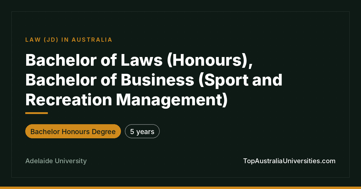 Bachelor of Laws (Hons)/Business (Sport) – Adelaide Universi