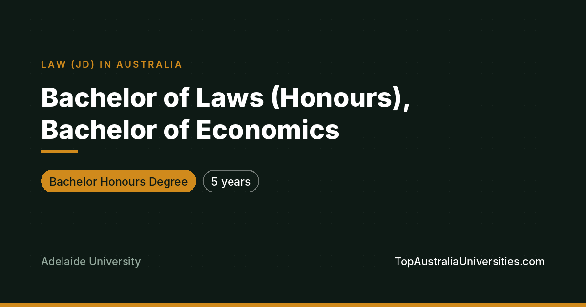 Bachelor of Laws (Honours), Bachelor of Economics
