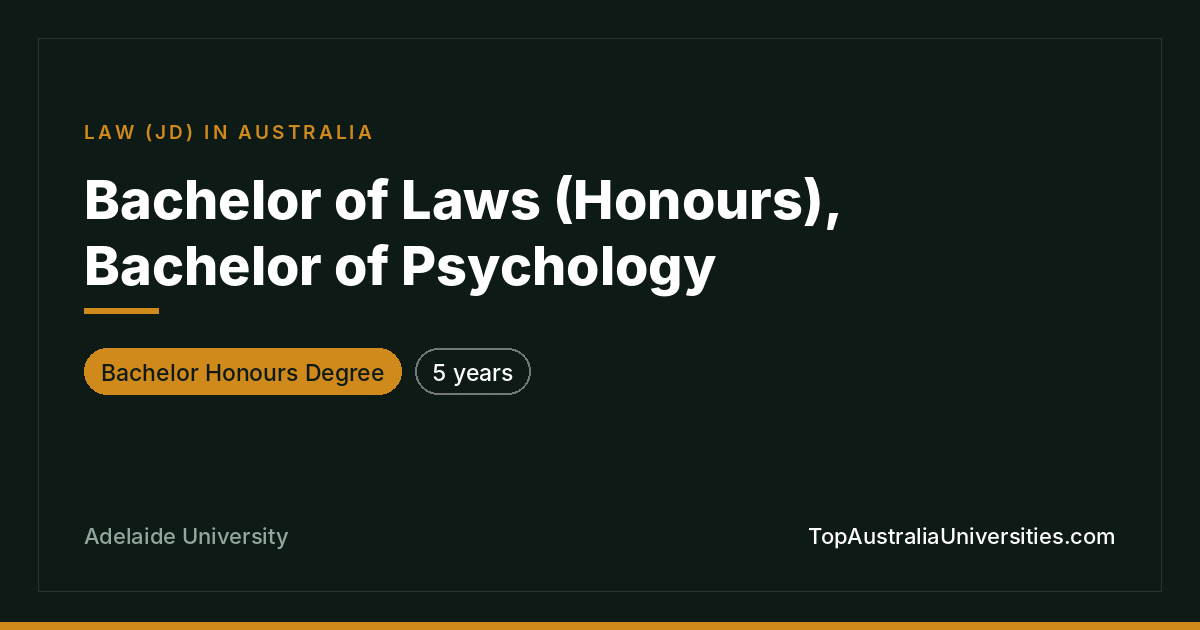 Bachelor of Laws (Honours), Bachelor of Psychology