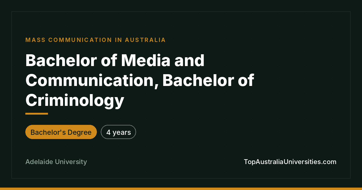 Bachelor of Media and Communication / Criminology