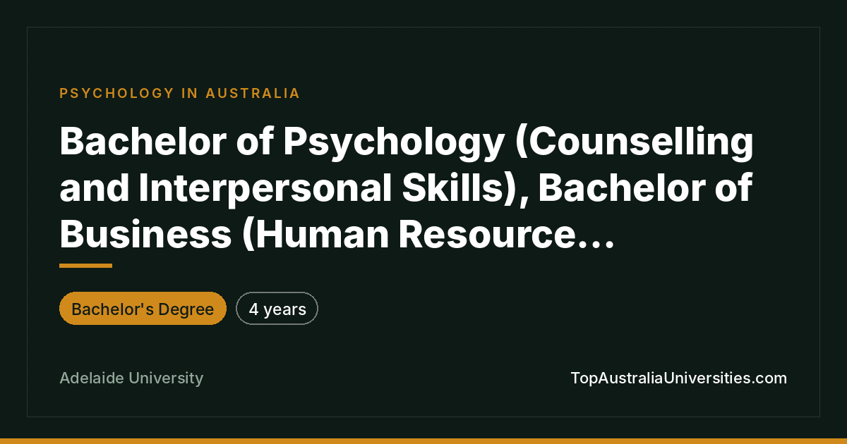 BA Psychology (Counselling)/BA Business (HRM) | Adelaide