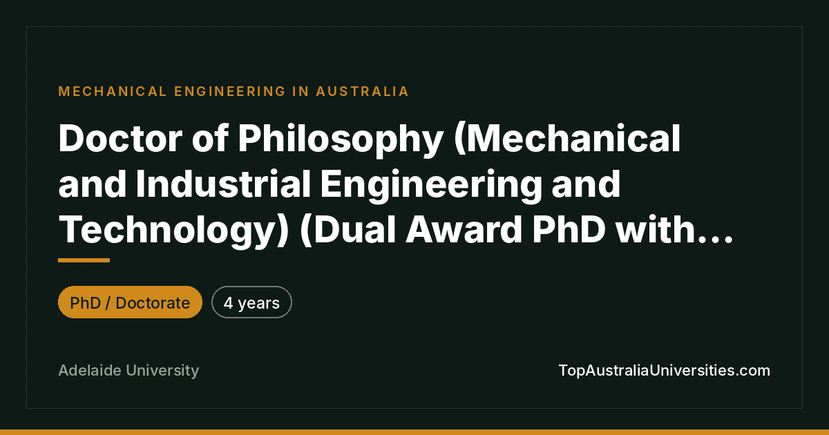 PhD (Mechanical & Industrial Engineering) - Dual Award
