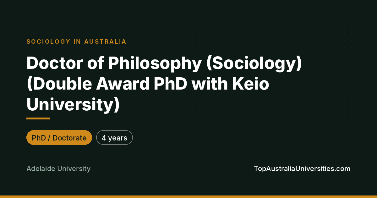 PhD (Sociology) Double Award | Adelaide University