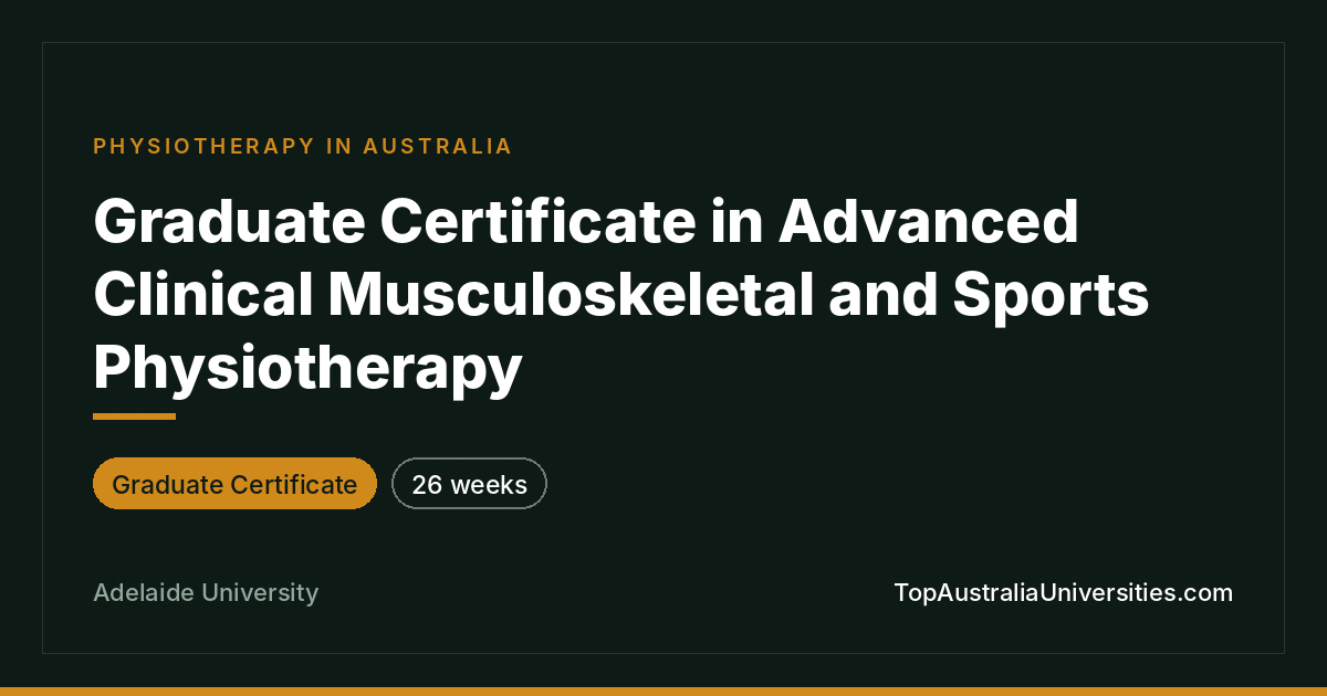 Graduate Certificate in Advanced Clinical Musculoskeletal an