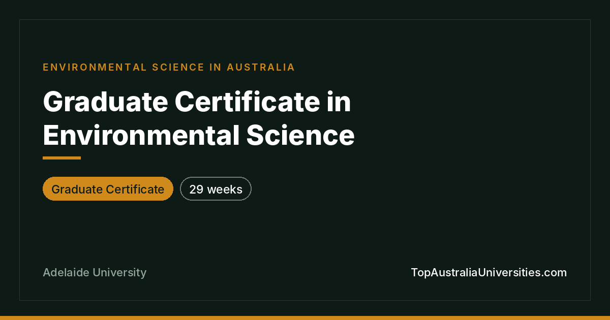 Graduate Certificate in Environmental Science - Adelaide