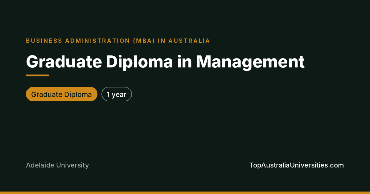 Graduate Diploma in Management at Adelaide University