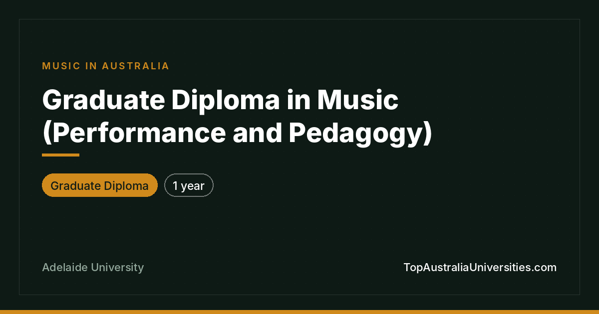 Graduate Diploma in Music (Performance and Pedagogy)