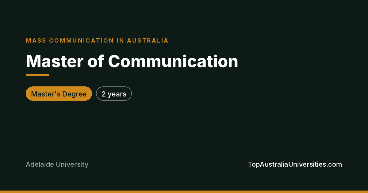 Master of Communication at Adelaide University