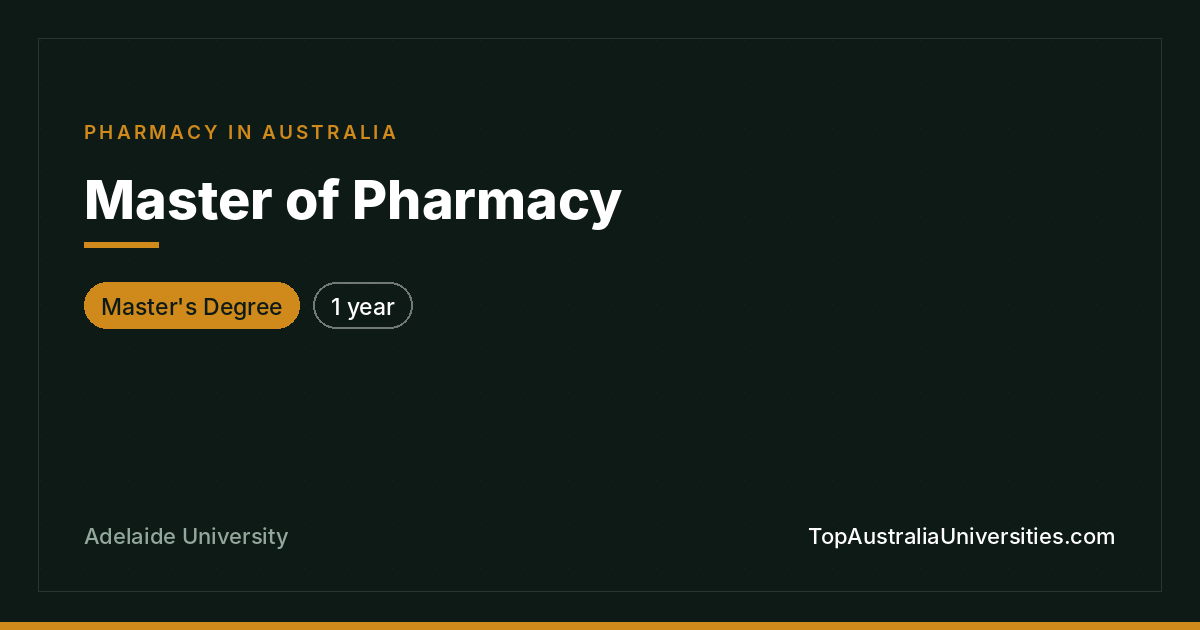 Master of Pharmacy at Adelaide University