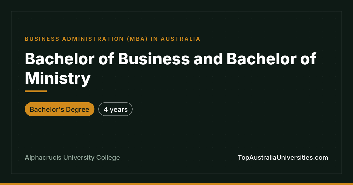 Bachelor of Business and Bachelor of Ministry