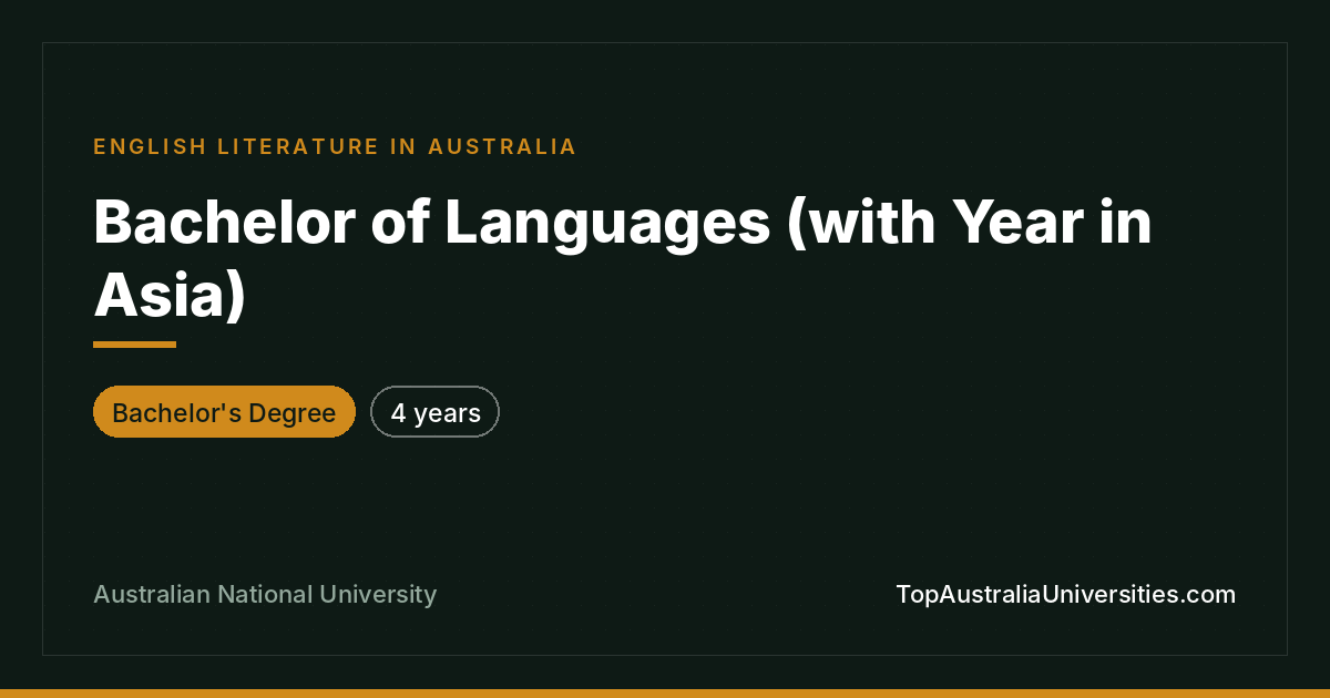 Bachelor of Languages (with Year in Asia) at ANU