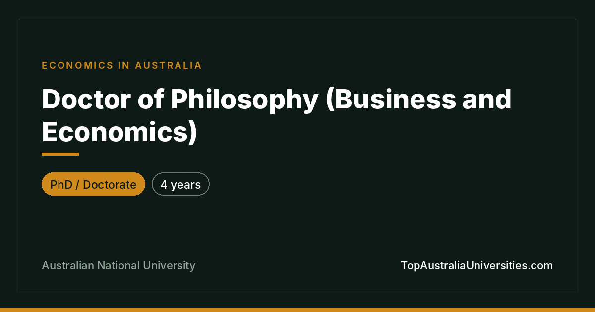 PhD in Business and Economics – ANU, Canberra