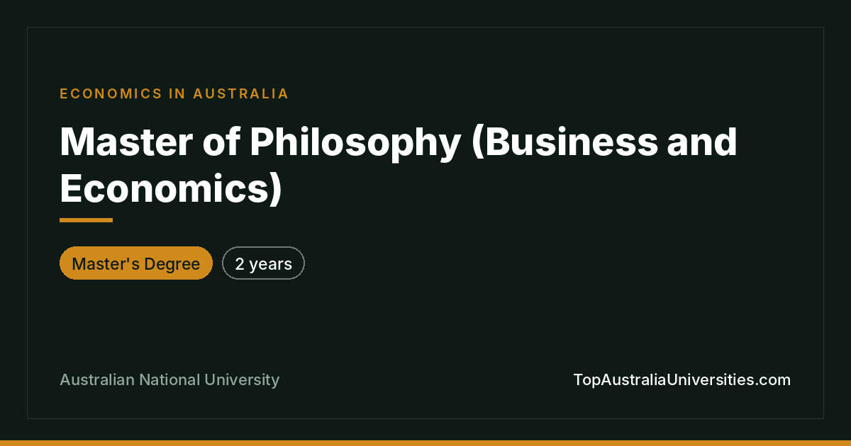 Master of Philosophy (Business & Economics) - ANU