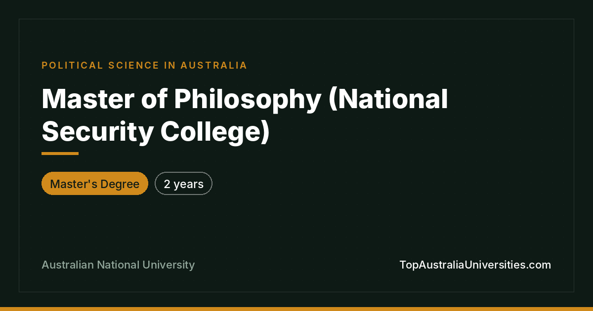 Master of Philosophy (National Security), ANU – CRICOS 07401
