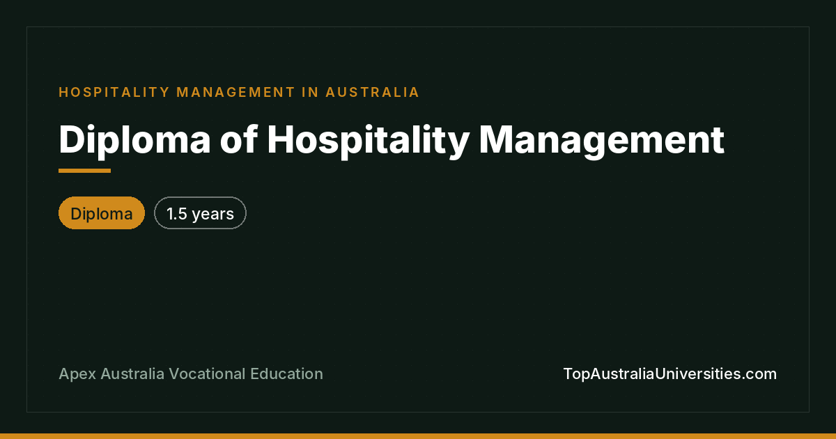 Diploma of Hospitality Management at Apex Australia Vocation
