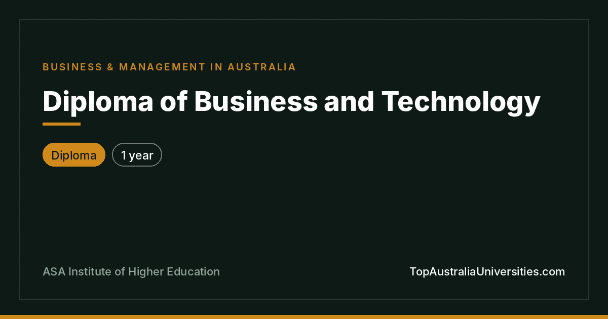 Diploma of Business and Technology at ASA Institute