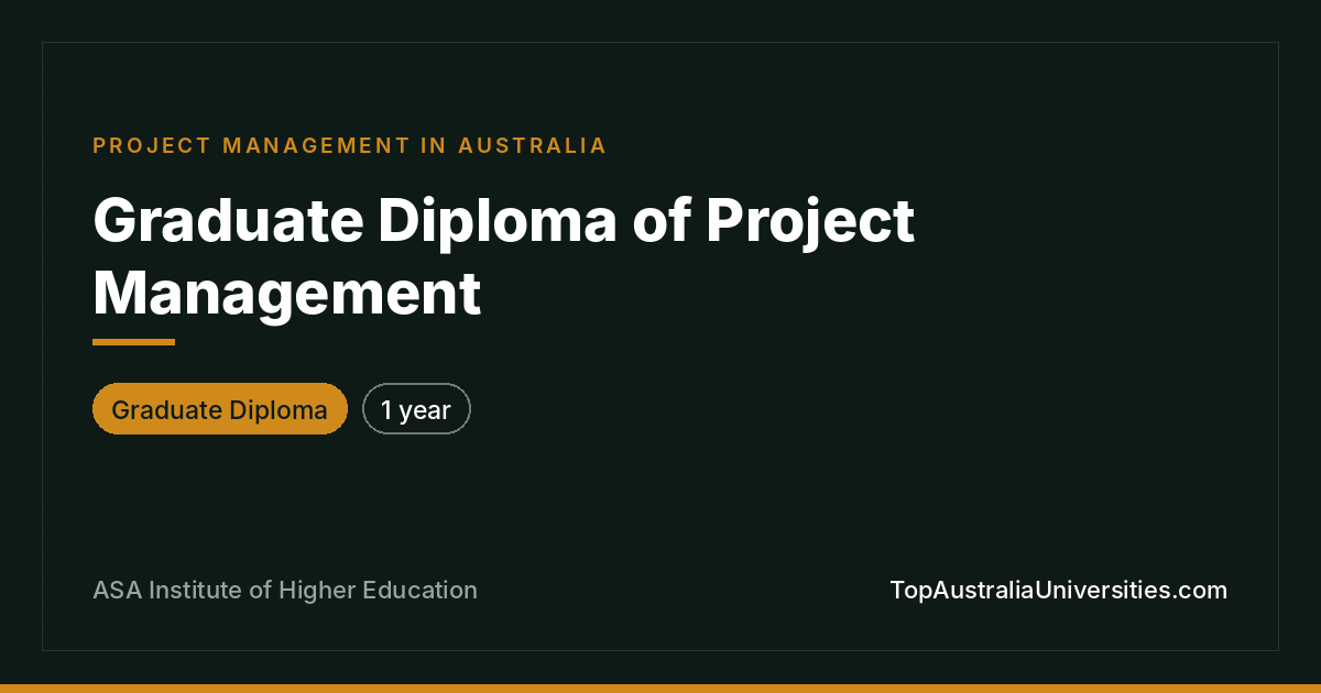 Graduate Diploma of Project Management at ASA