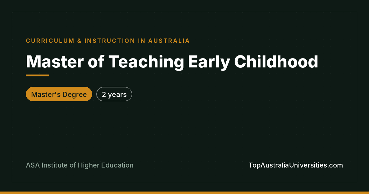 Master of Teaching Early Childhood | ASA Institute