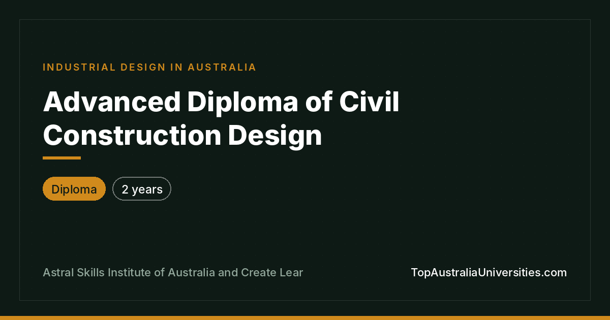Advanced Diploma of Civil Construction Design