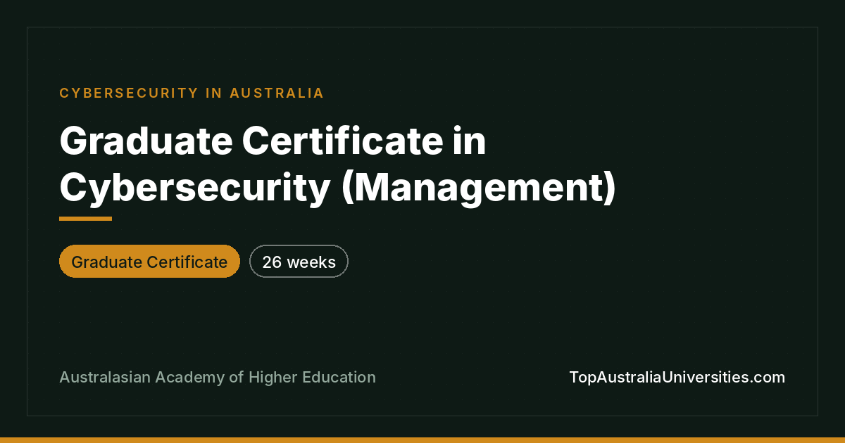 Graduate Certificate in Cybersecurity (Management)