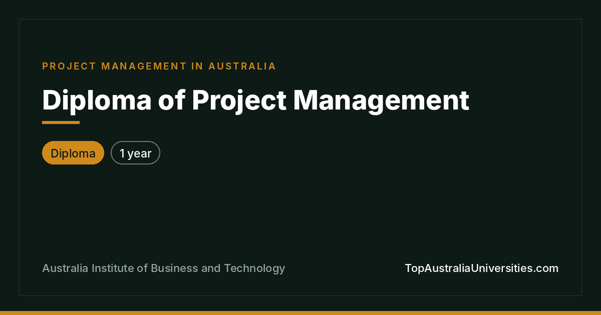 Diploma of Project Management at AIBT