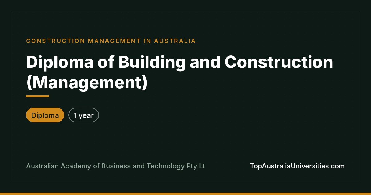 Diploma of Building and Construction (Management)
