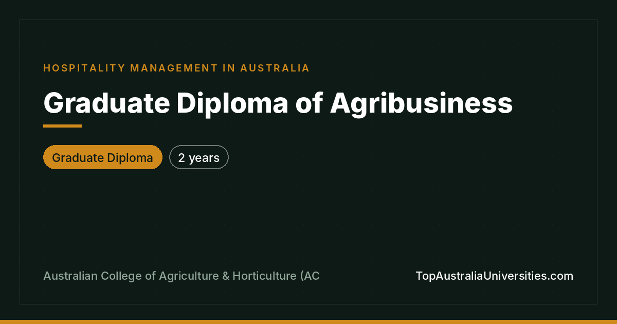 Graduate Diploma of Agribusiness at ACAH