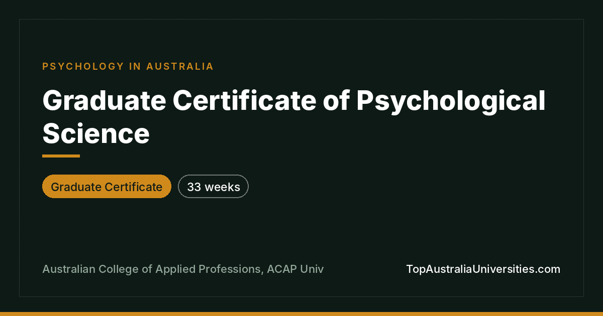 Graduate Certificate of Psychological Science at ACAP