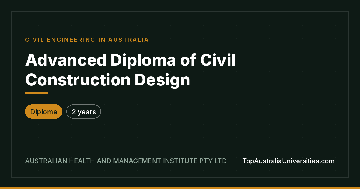 Advanced Diploma of Civil Construction Design