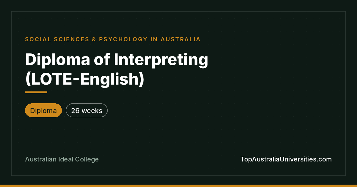 Diploma of Interpreting (LOTE-English) | Australian Ideal Co