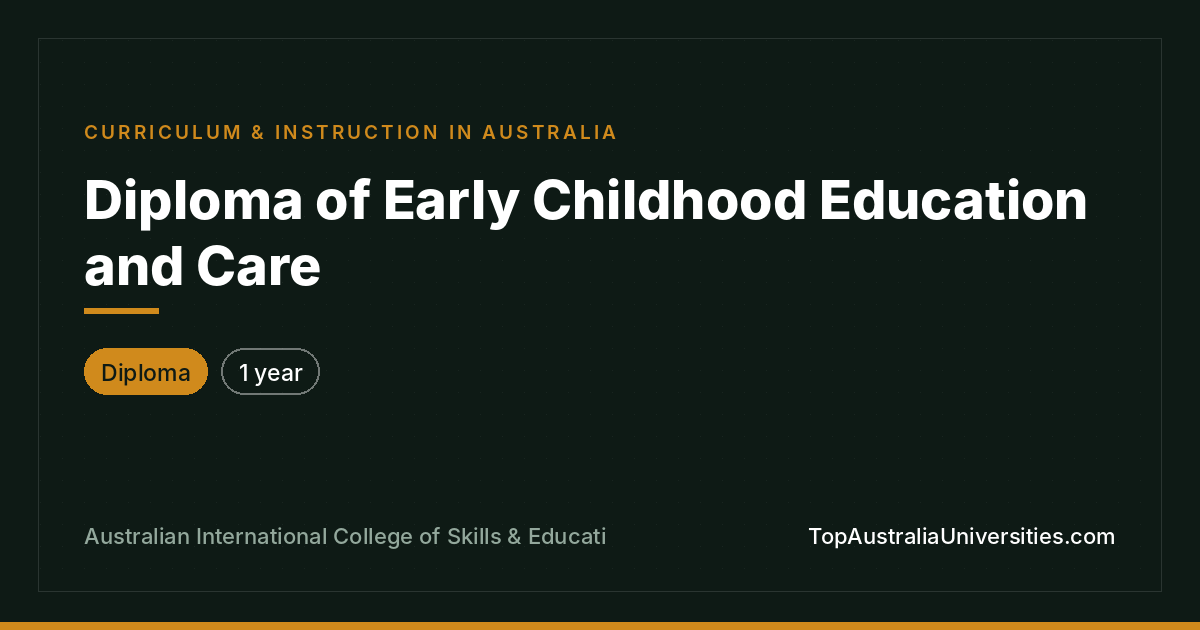 Diploma of Early Childhood Education and Care