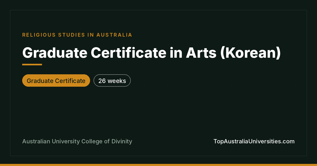Graduate Certificate in Arts (Korean) - ACD
