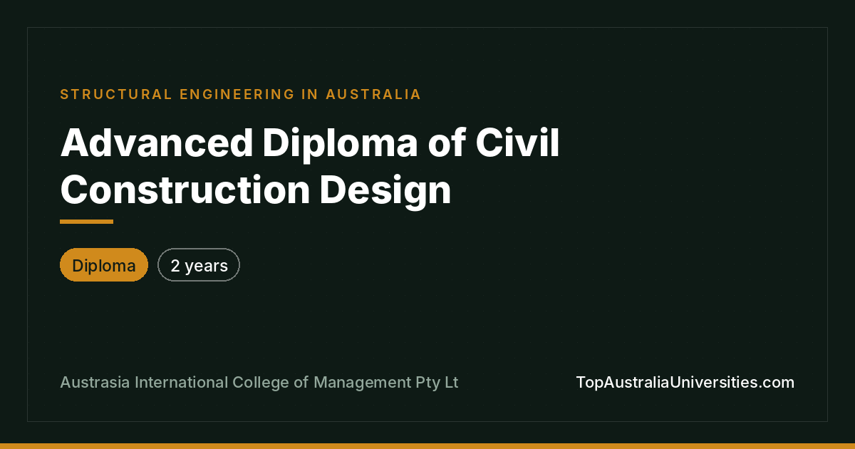 Advanced Diploma of Civil Construction Design