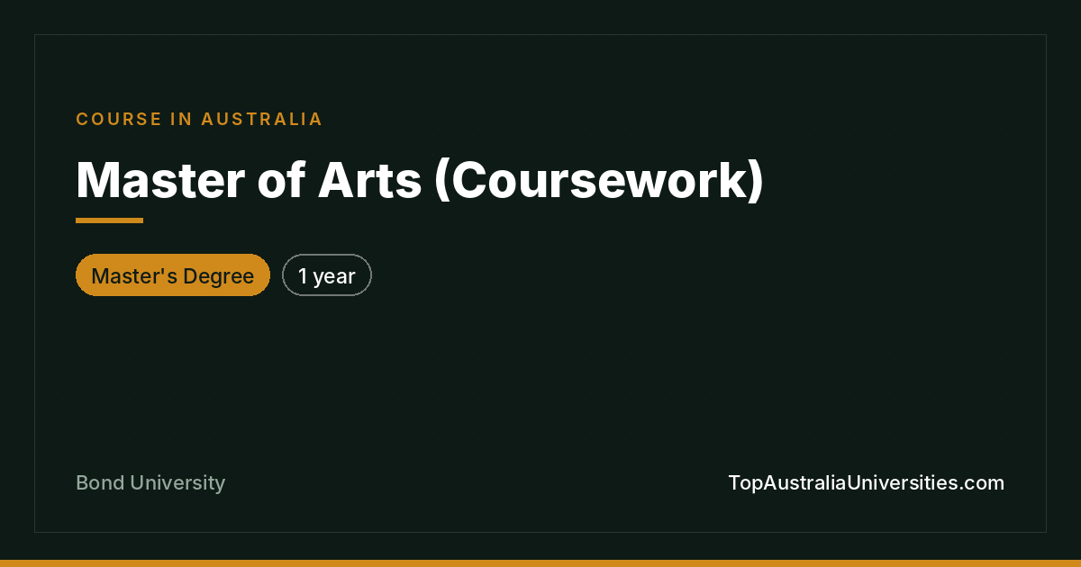 Master of Arts (Coursework) at Bond University
