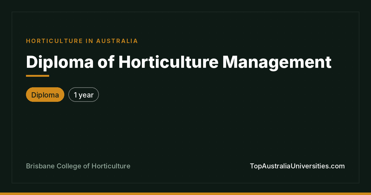Diploma of Horticulture Management