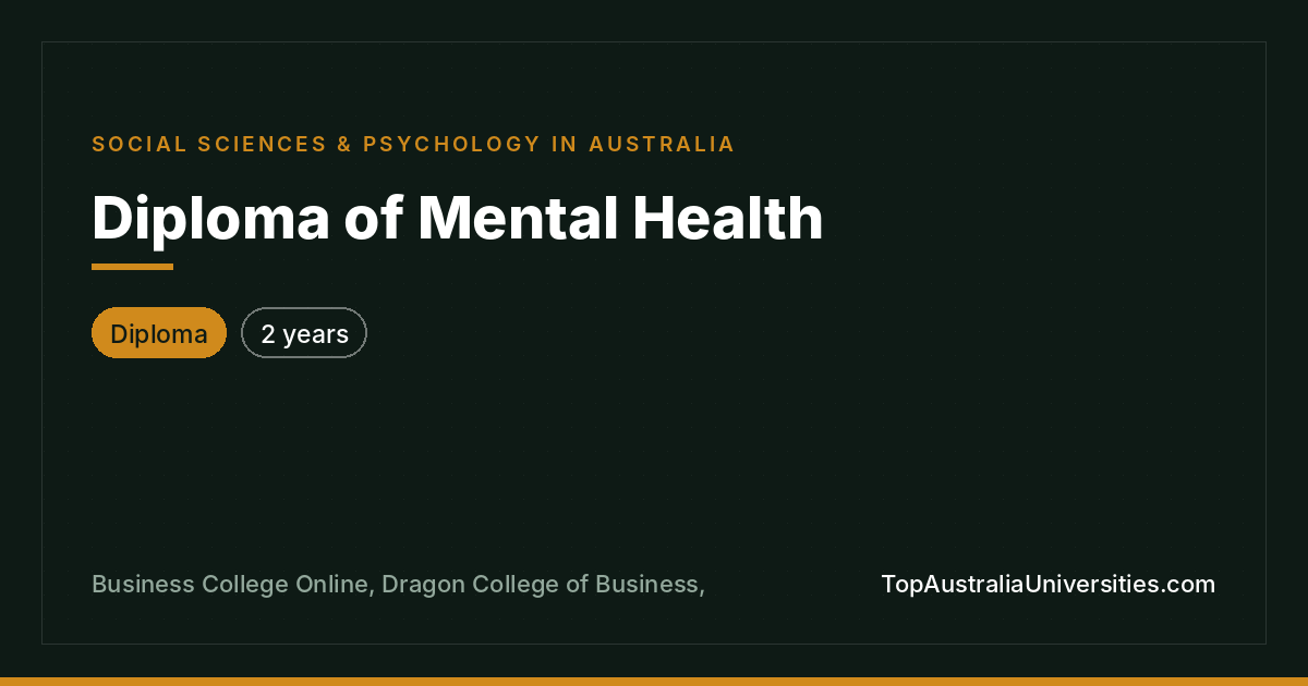 Diploma of Mental Health: Course Guide for Australian Study