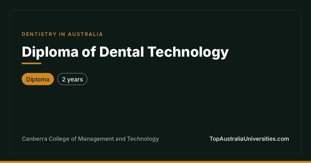 Diploma of Dental Technology | CCMT