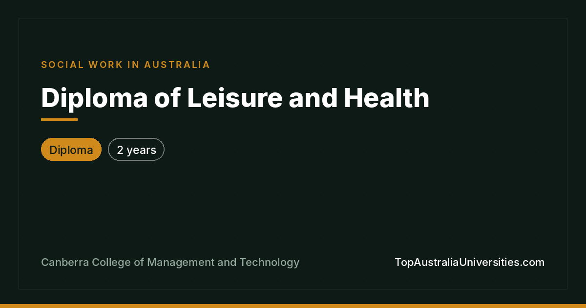 Diploma of Leisure and Health | CCMT Canberra