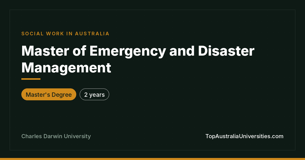 Master of Emergency and Disaster Management at CDU