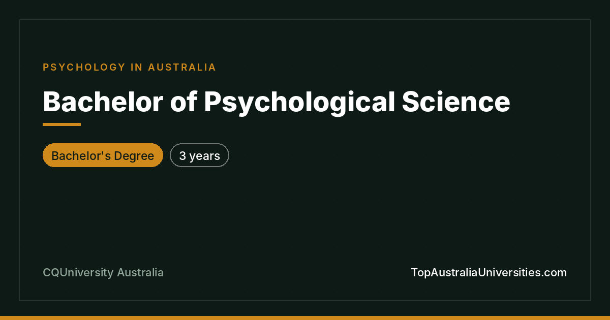 Bachelor of Psychological Science at CQUniversity Australia