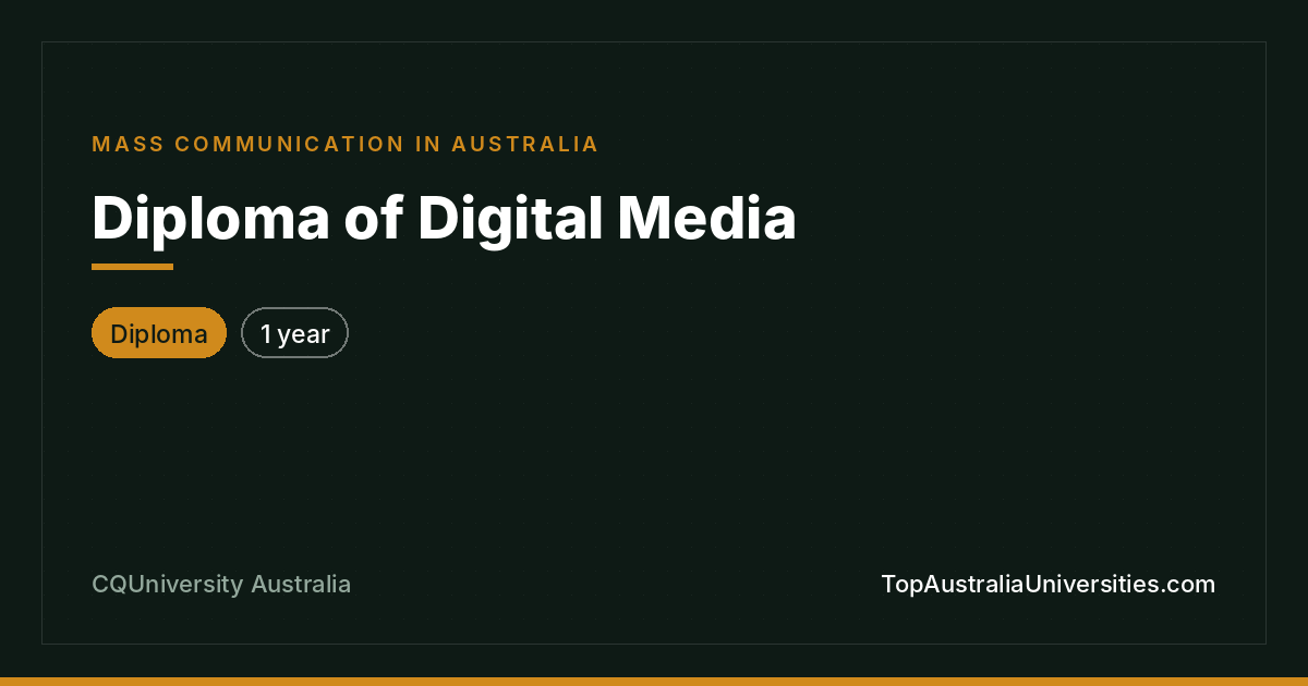 Diploma of Digital Media – CQUniversity Australia