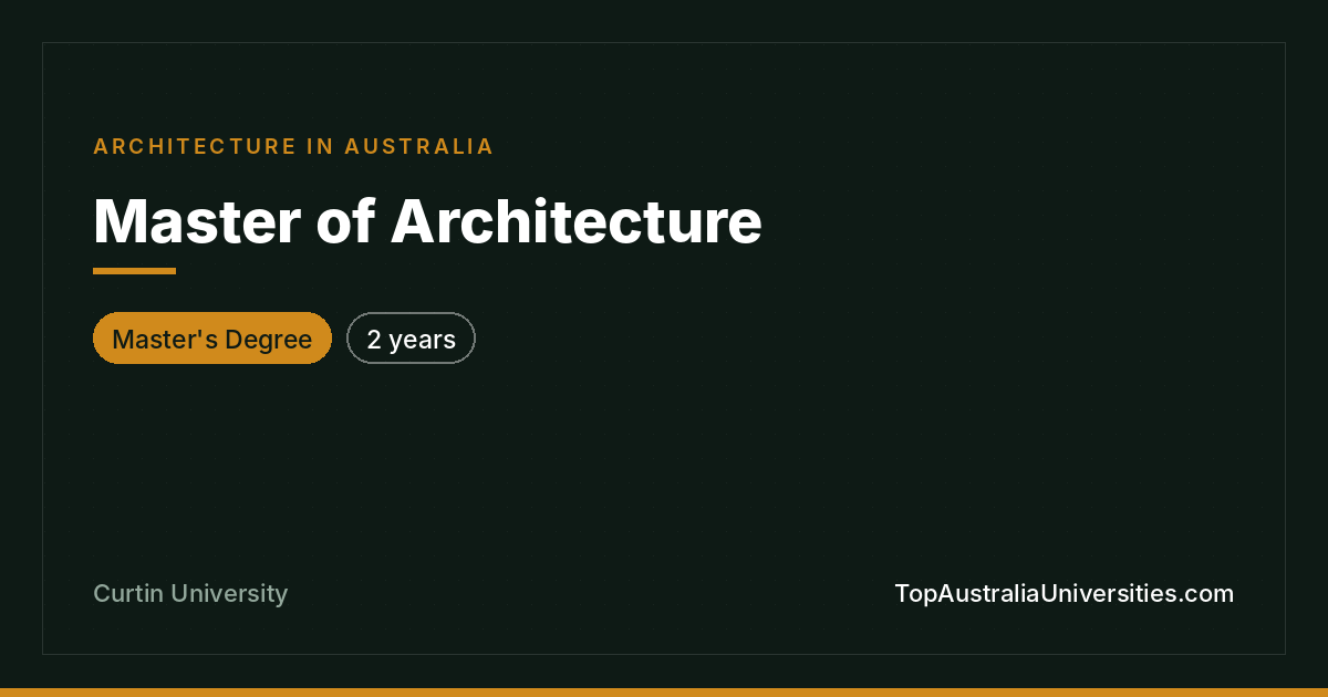 Master of Architecture at Curtin University, Perth